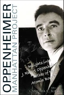 Cover: 9789812565990 | Oppenheimer and the Manhattan Project: Insights Into J Robert...