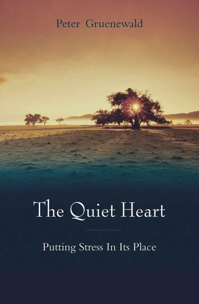 Cover: 9780863156090 | The Quiet Heart | Putting Stress in Its Place | Peter Gruenewald