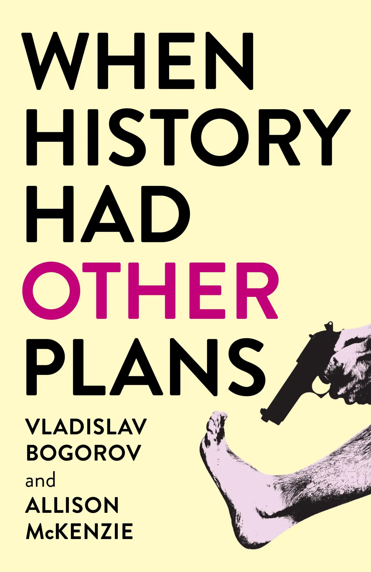 Cover: 9781803416090 | When History Had Other Plans | Vladislav Bogorov (u. a.) | Taschenbuch