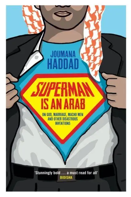 Cover: 9781908906090 | Superman is an Arab | Joumana Haddad | Taschenbuch | Englisch | 2016