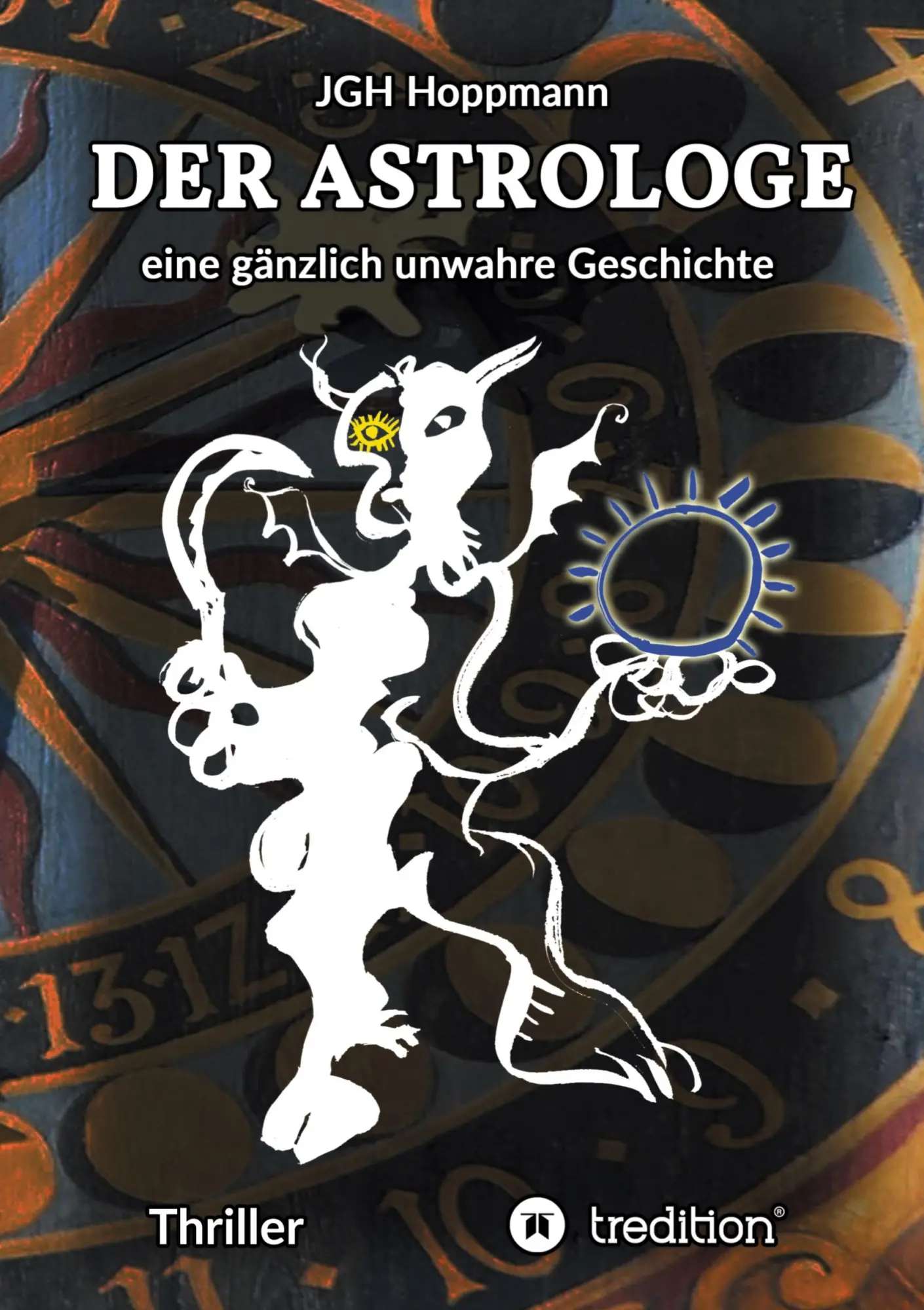 Cover: 9783347376090 | Der Astrologe | eine gänzlich unwahre Geschichte | Hoppmann | Buch