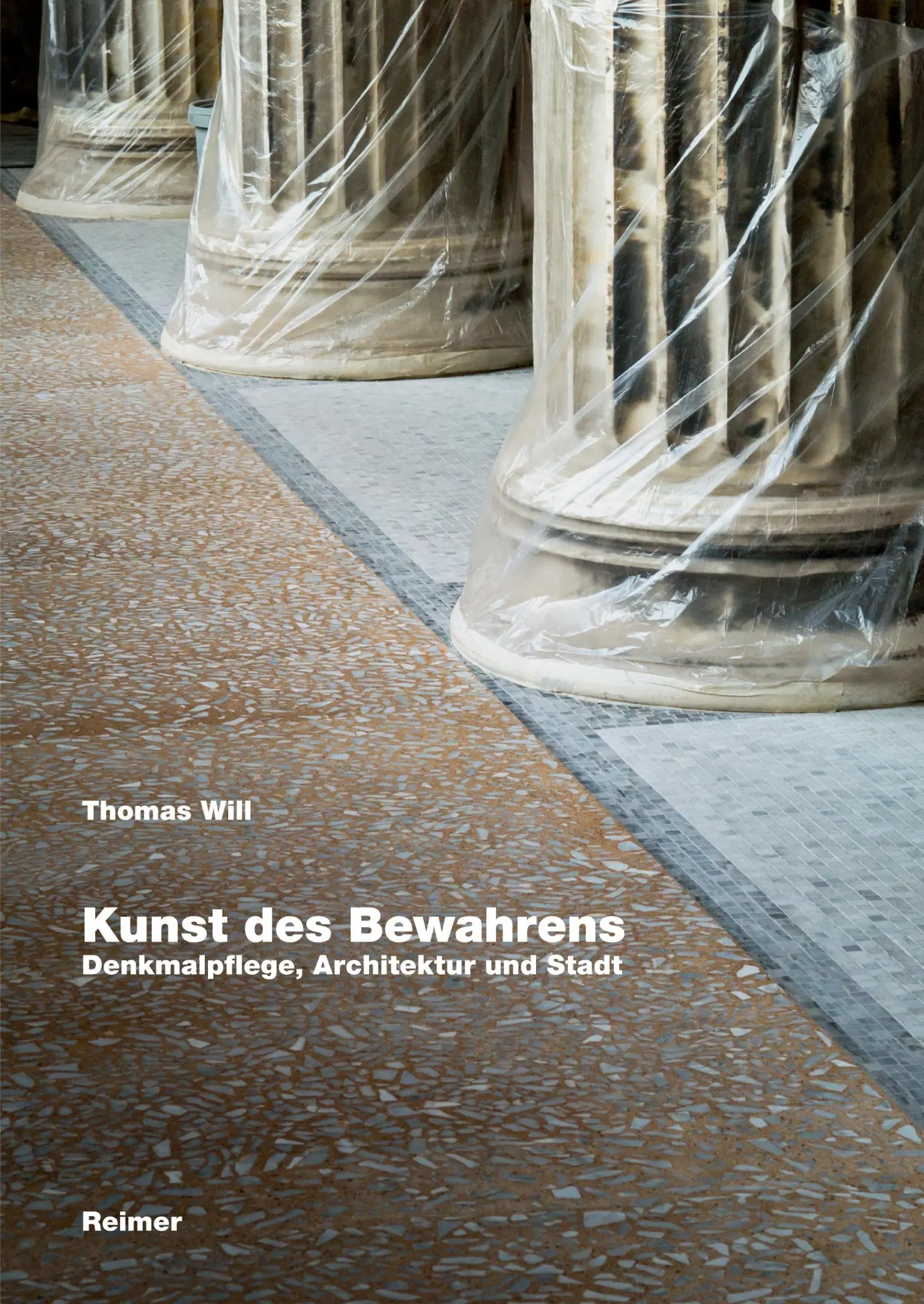 Cover: 9783496016090 | Kunst des Bewahrens | Denkmalpflege, Architektur und Stadt | Will