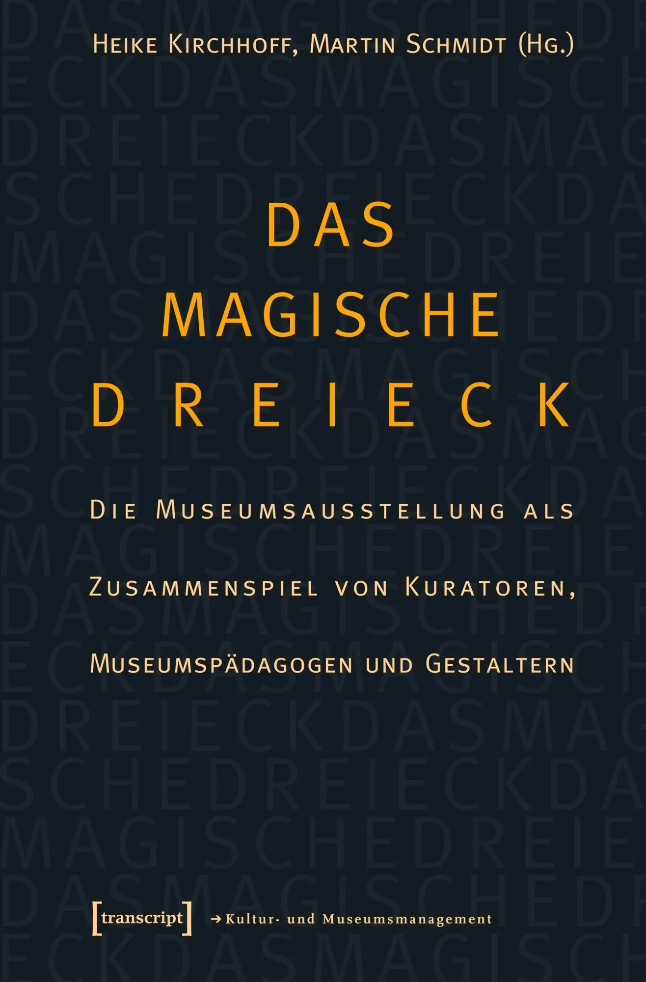 Cover: 9783899426090 | Das magische Dreieck | Heike Kirchhoff (u. a.) | Taschenbuch | 172 S.