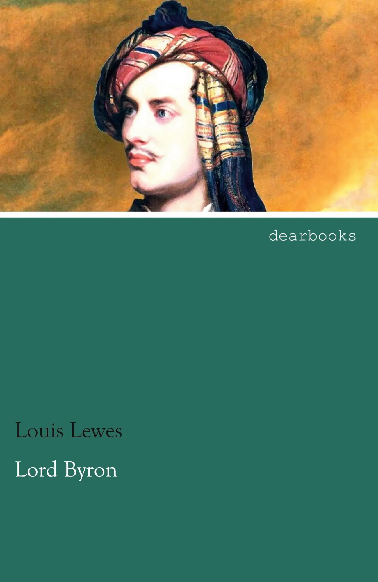 Cover: 9783954556090 | Lord Byron | Louis Lewes | Taschenbuch | 52 S. | Deutsch | 2013