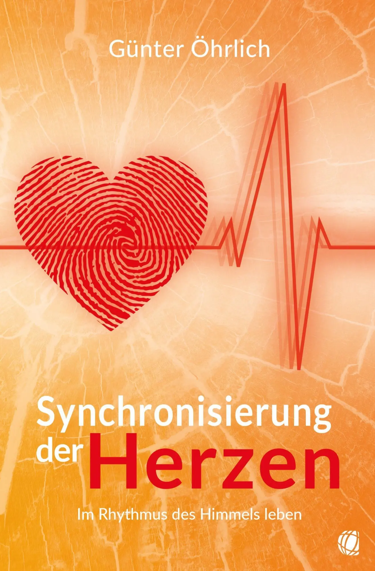 Cover: 9783955786090 | Synchronisierung der Herzen | Im Rhythmus des Himmels leben | Öhrlich