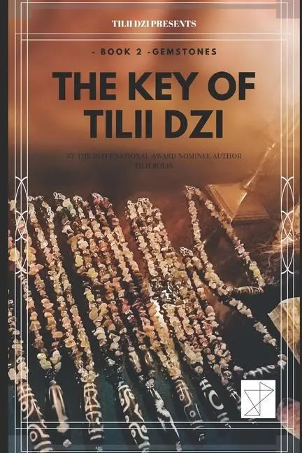 Cover: 9780578576190 | Key of TILII Dzi | - Book 2 - Gemstones | Tilii Bolin | Taschenbuch