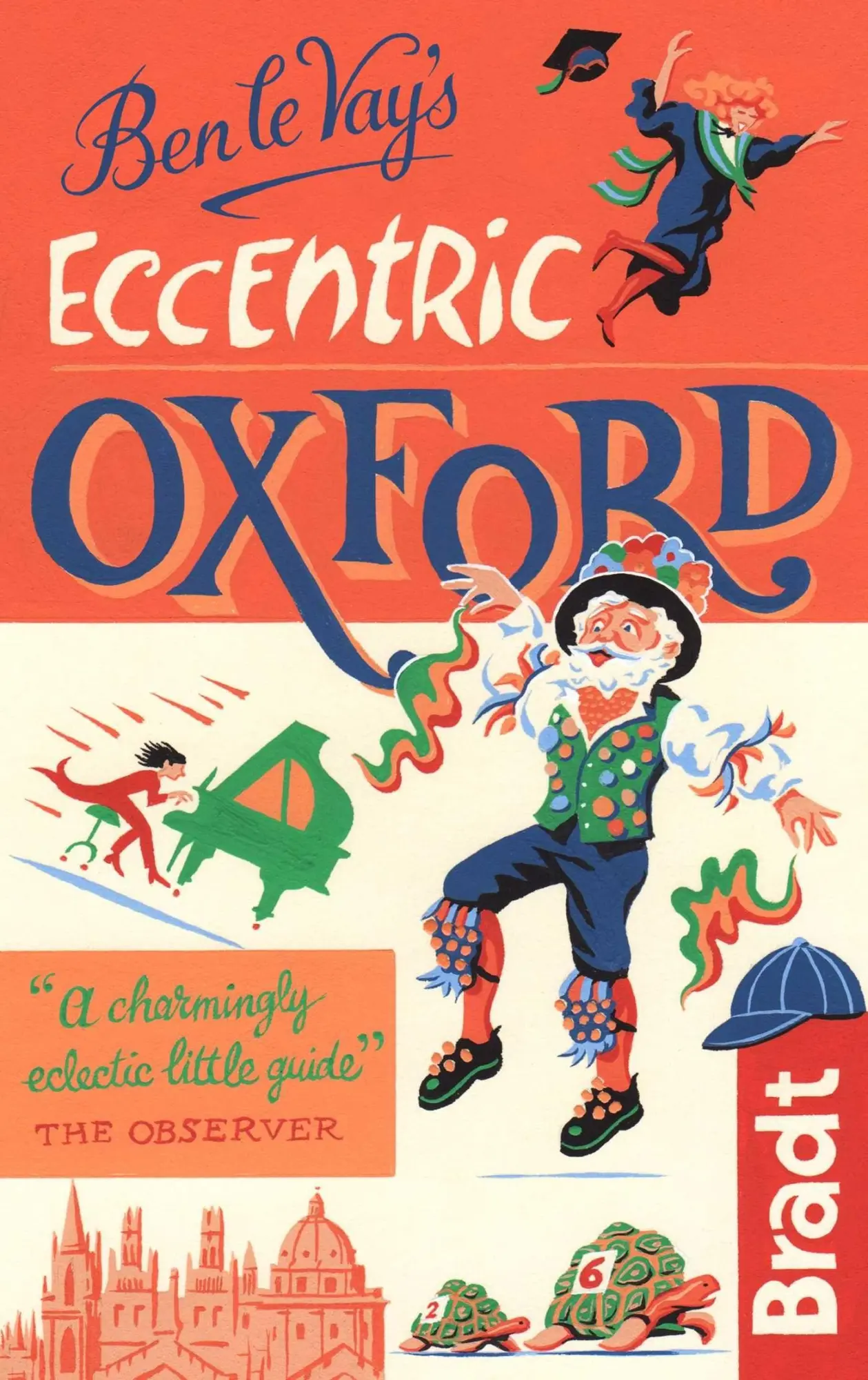 Cover: 9781784776190 | Eccentric Oxford | Benedict Le Vay | Buch | Englisch | 2019