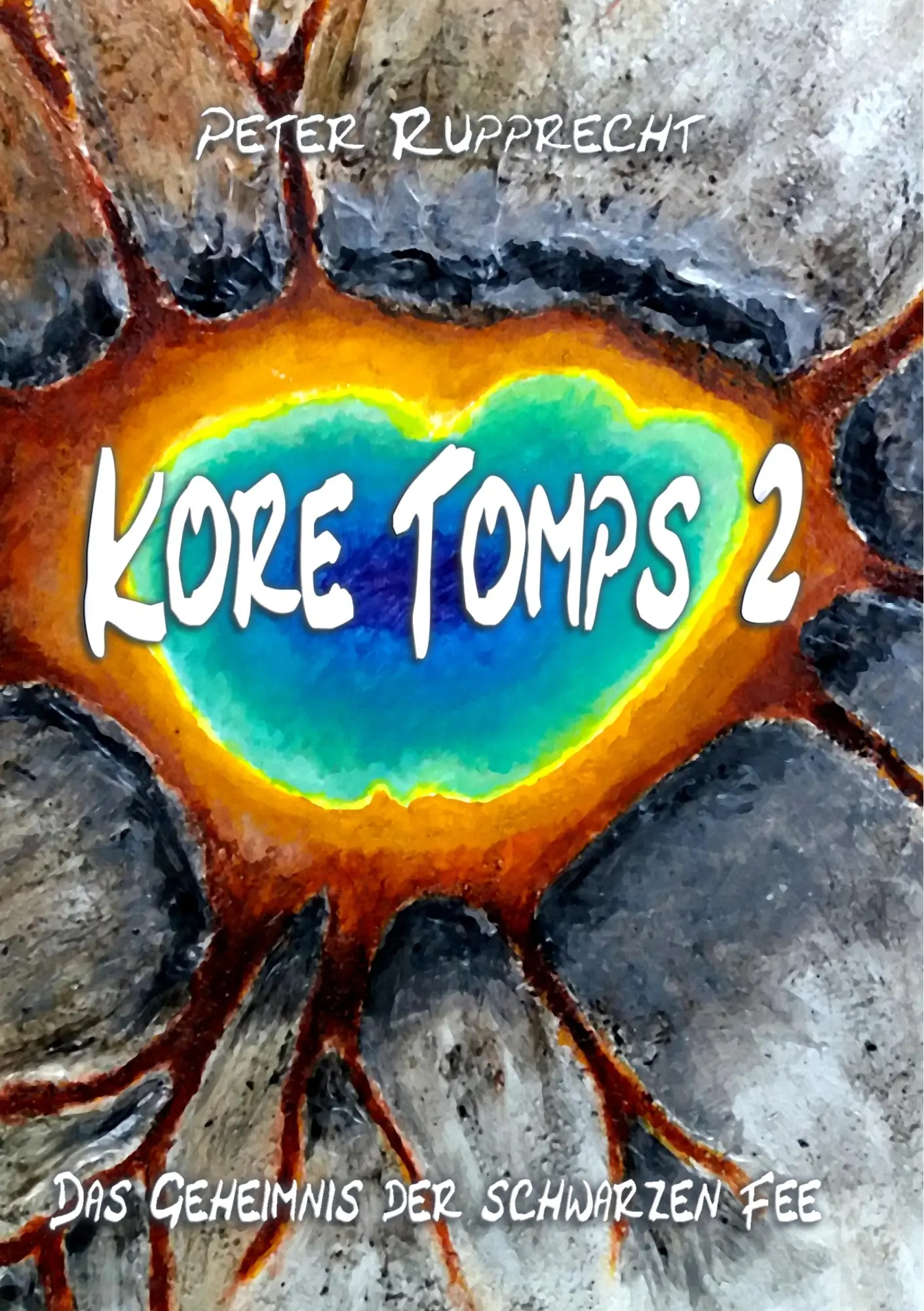 Cover: 9783750436190 | Kore Tomps 2 | Das Geheimnis der schwarzen Fee | Peter Rupprecht