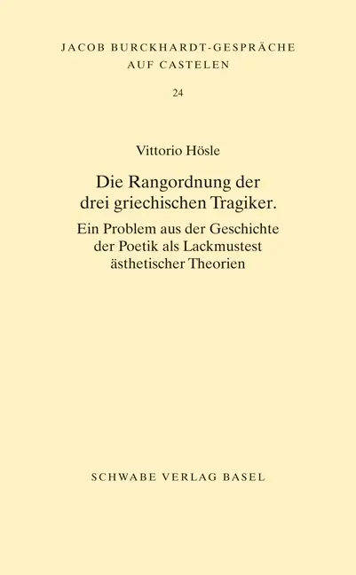 Cover: 9783796526190 | Die Rangordnung der drei griechischen Tragiker | Vittorio Hösle | Buch