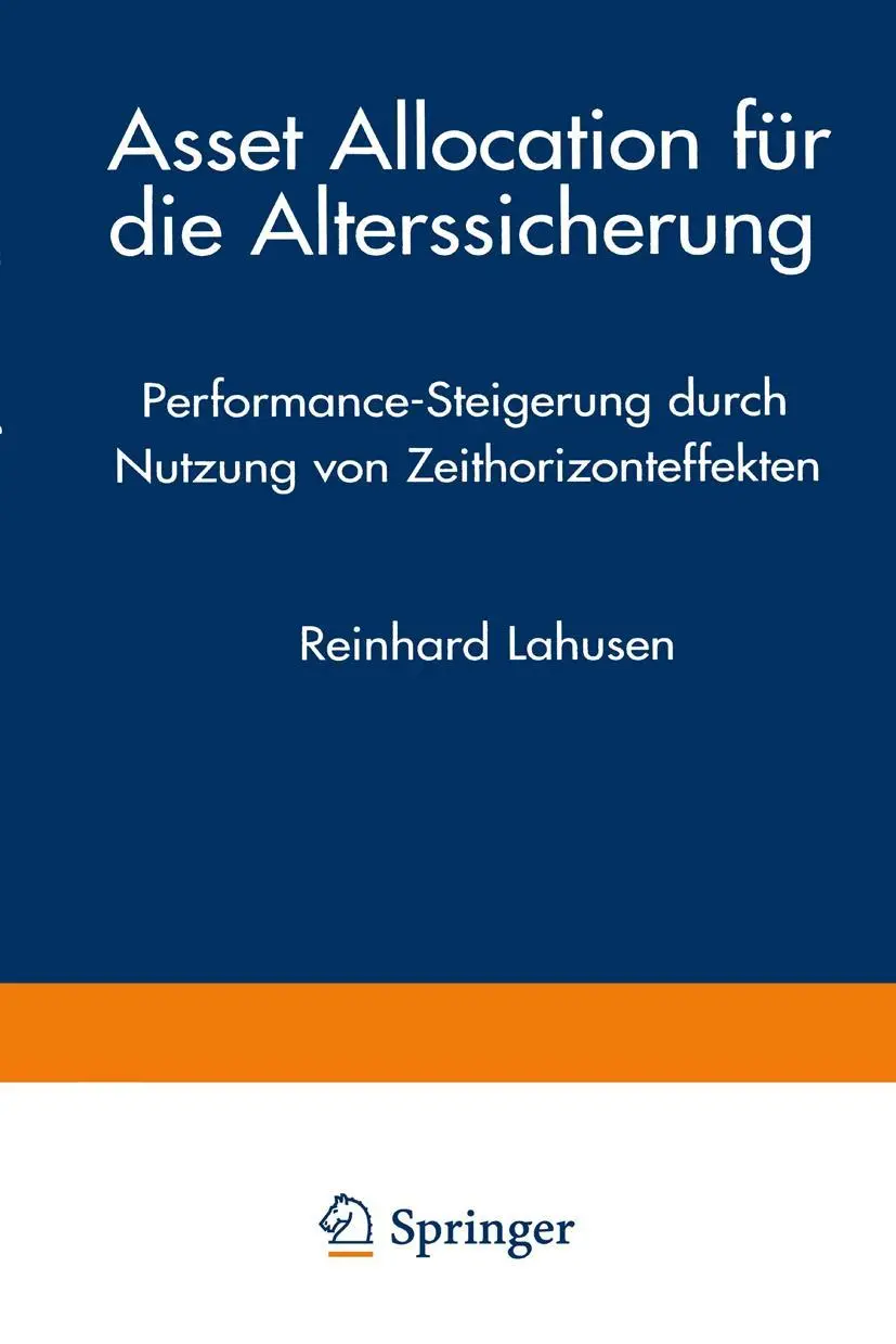 Asset Allocation für die Alterssicherung: Performance-Steigerung durch Nutzung von Zeithorizonteffekten (Bank- und Finanzwirtschaft) (German Edition)