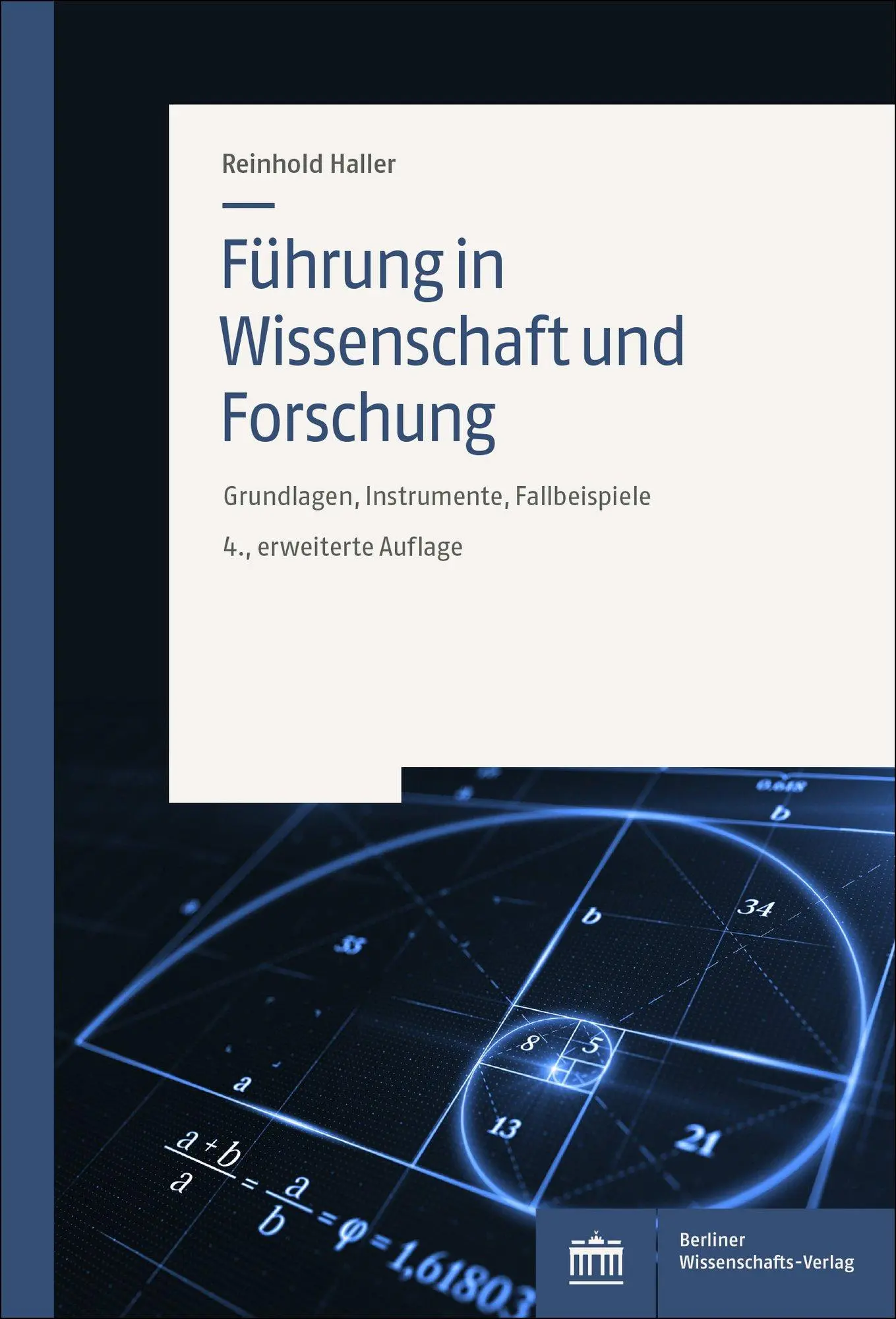 Cover: 9783830556190 | Führung in Wissenschaft und Forschung | Reinhold Haller | Taschenbuch