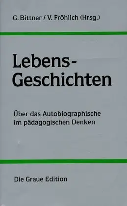 Cover: 9783906336190 | Lebens-Geschichten | Buch | Die Graue Reihe | Die Graue Edition