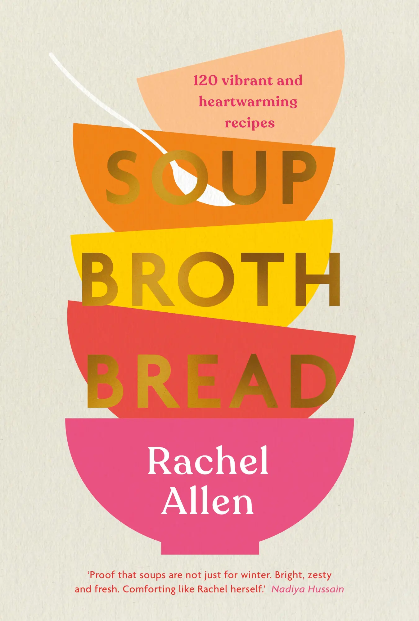 Cover: 9780241486290 | Soup Broth Bread | Rachel Allen | Buch | Gebunden | Englisch | 2021