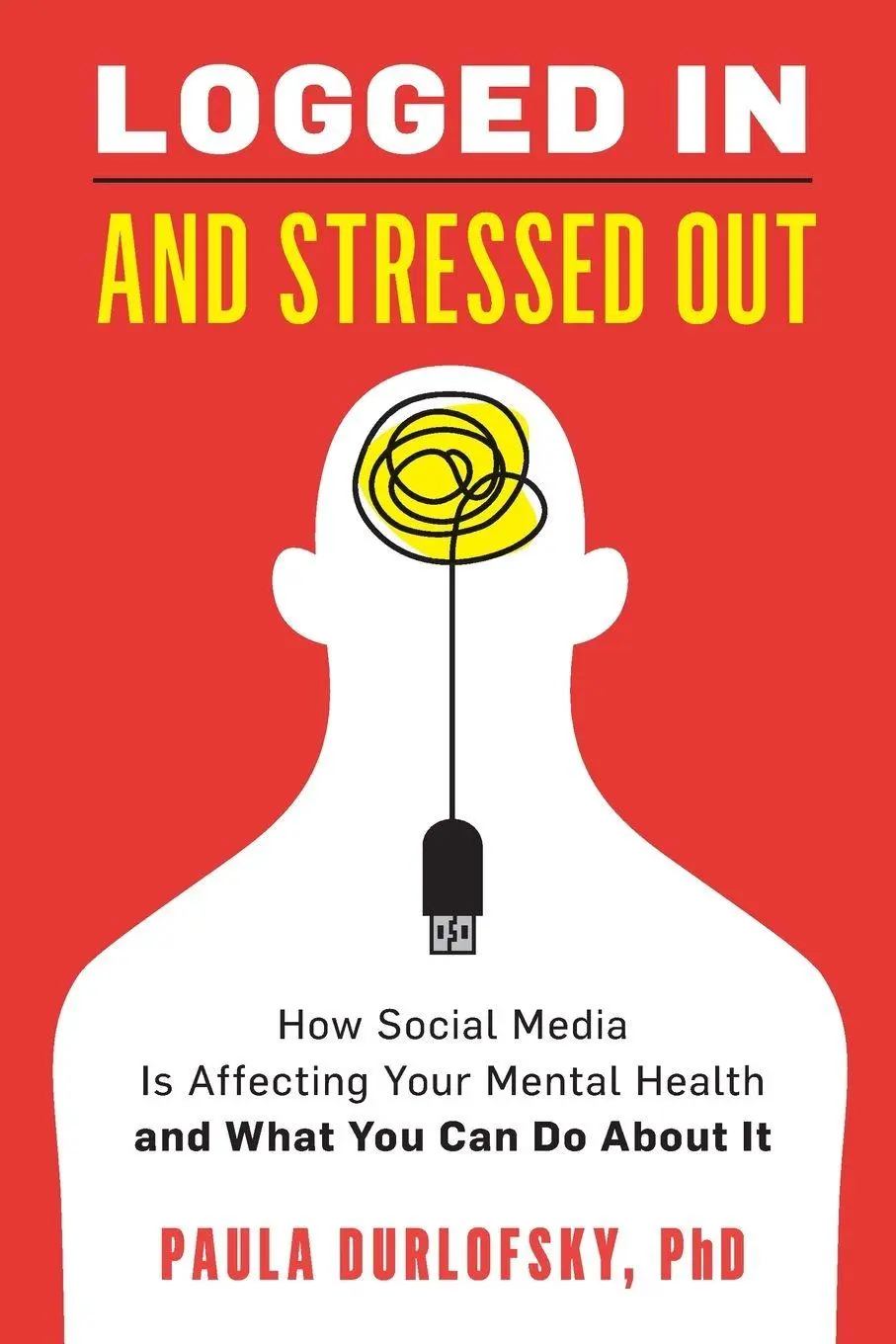 Cover: 9781538176290 | Logged In and Stressed Out | Paula Durlofsky | Taschenbuch | Englisch