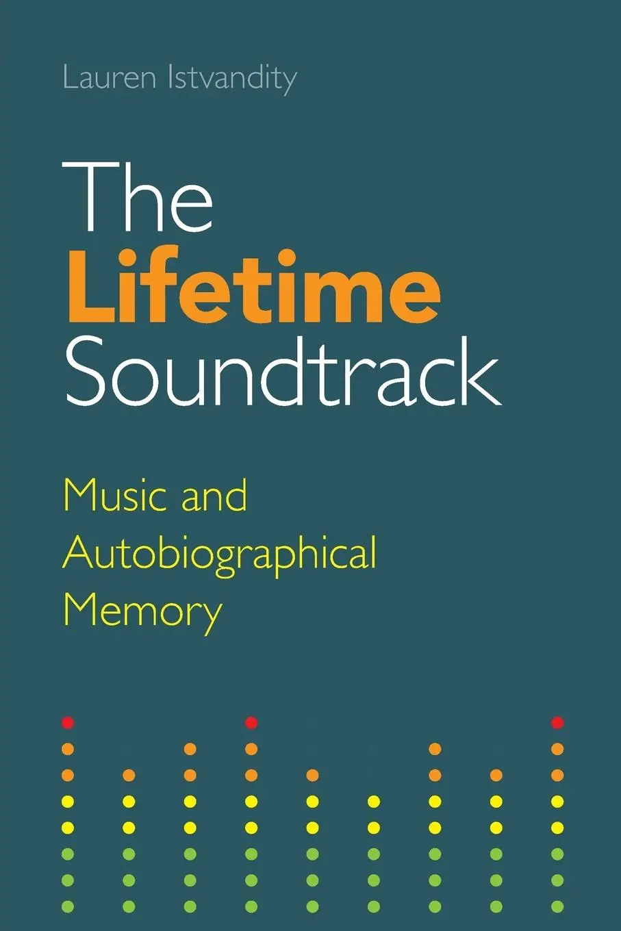 Cover: 9781781796290 | The Lifetime Soundtrack | Music and Autobiographical Memory | Buch