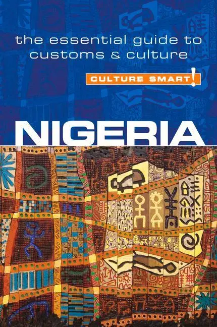 Cover: 9781857336290 | Nigeria - Culture Smart! | The Essential Guide to Customs &amp; Culture