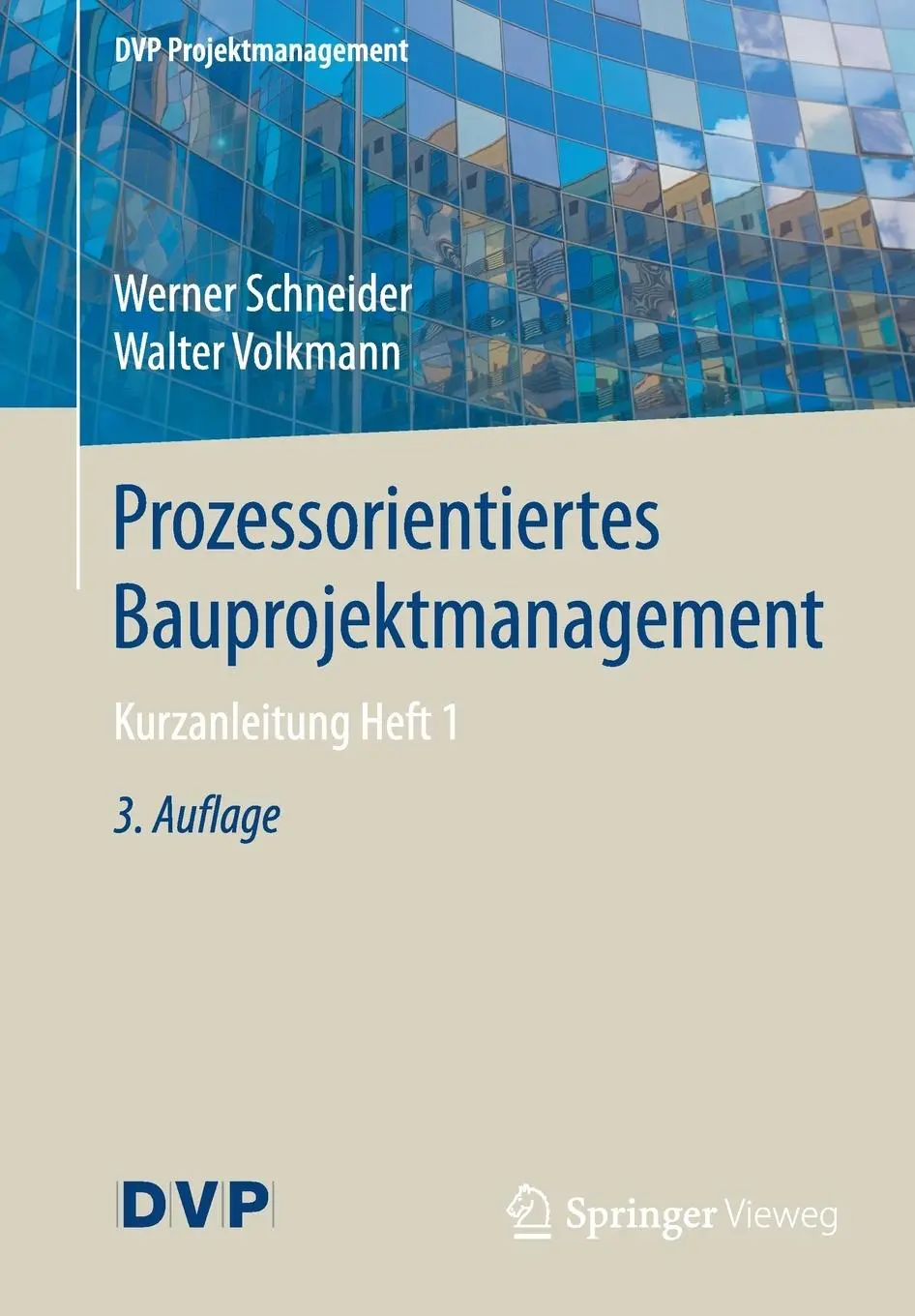 Cover: 9783662556290 | Prozessorientiertes Bauprojektmanagement | Kurzanleitung Heft 1 | Buch