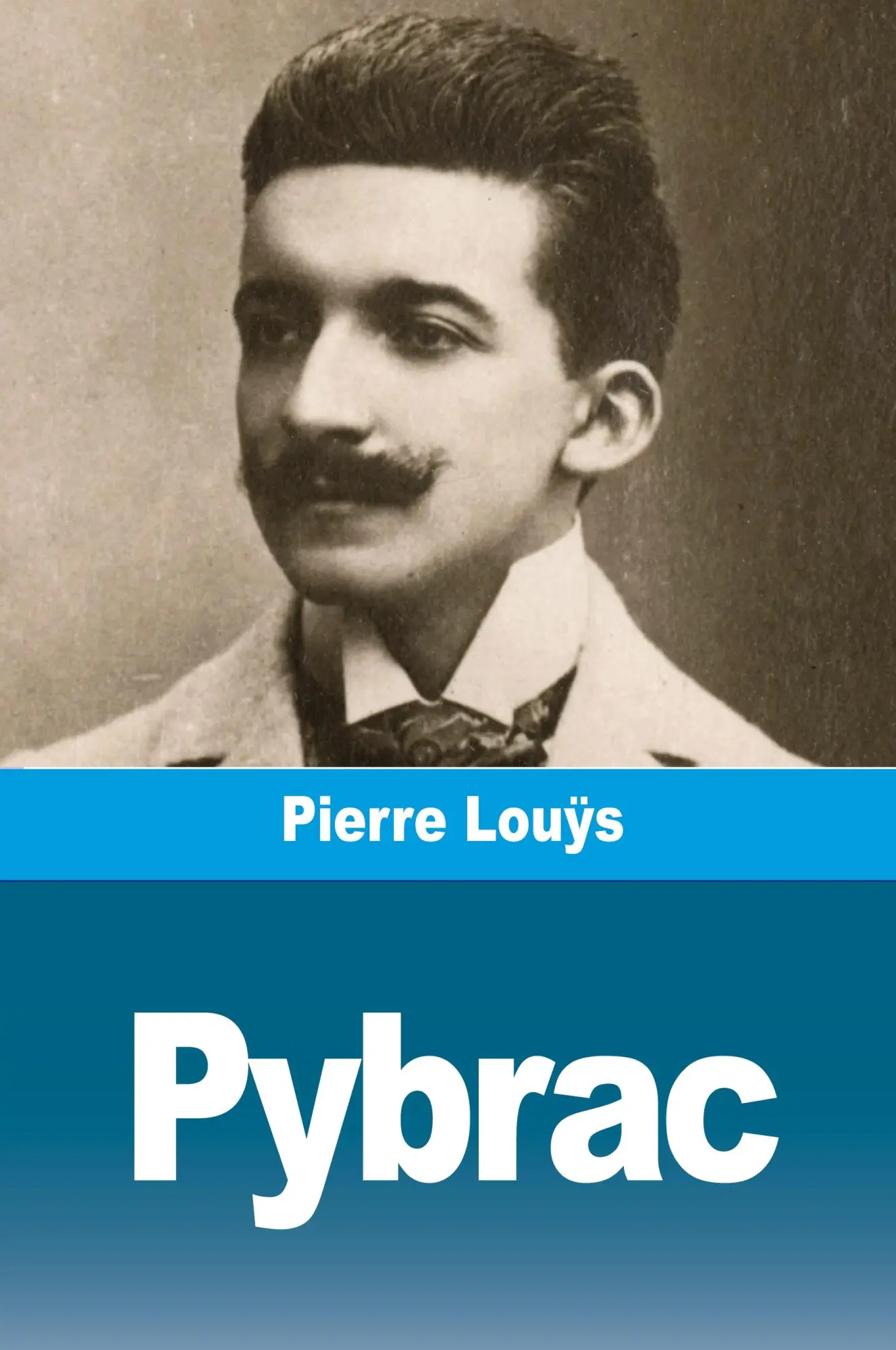 Cover: 9783988816290 | Pybrac | Pierre Louÿs | Taschenbuch | Französisch | 2023 | Prodinnova