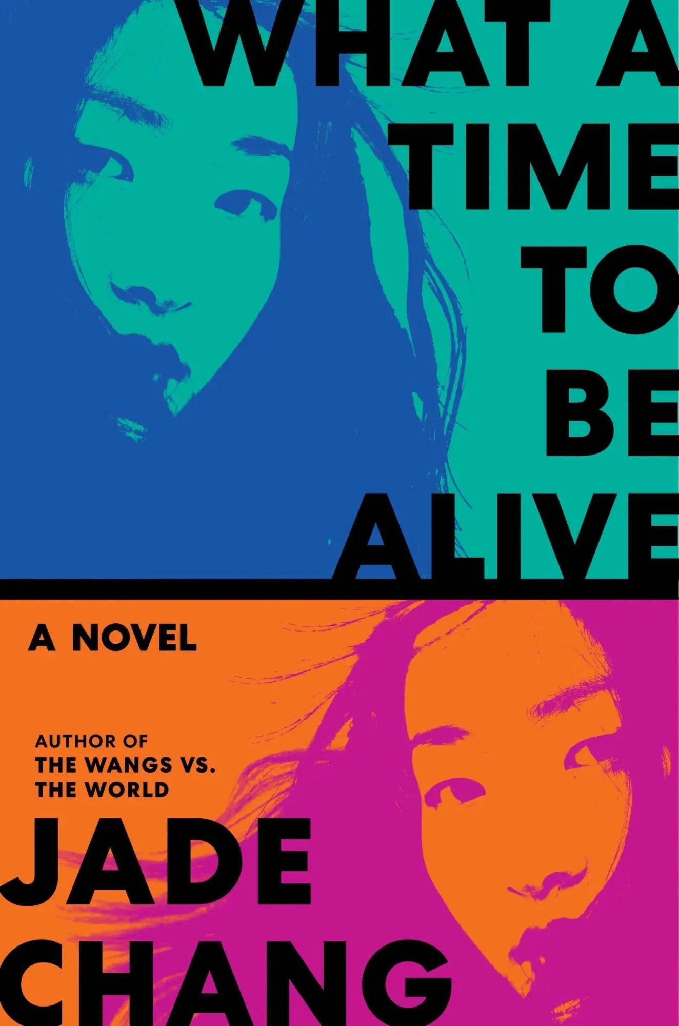 Cover: 9780063416390 | What a Time to Be Alive | A Novel | Jade Chang | Buch | Englisch