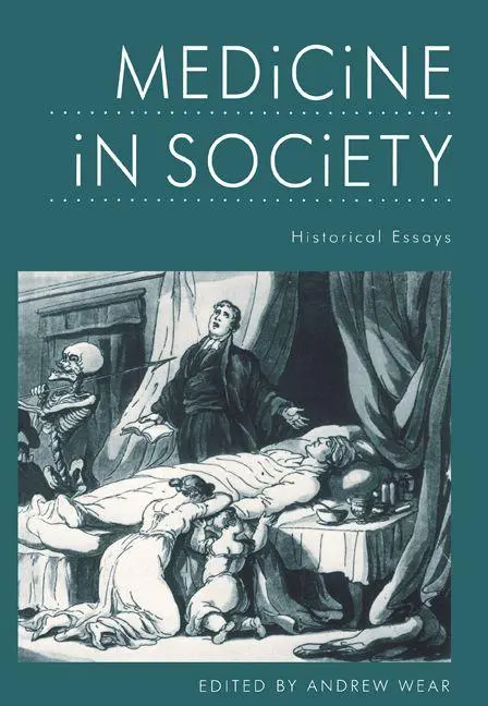 Cover: 9780521336390 | Medicine in Society | Historical Essays | Andrew Wear | Taschenbuch