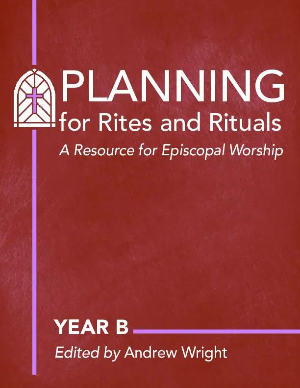 Bild: 9781640656390 | Planning Rites and Rituals | A Resource for Episcopal Worship: Year B
