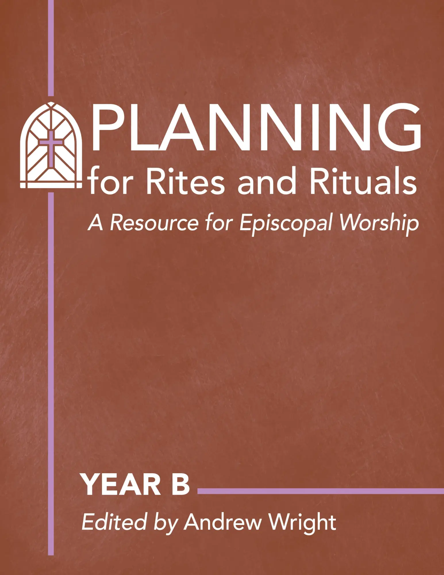Bild: 9781640656390 | Planning Rites and Rituals | A Resource for Episcopal Worship: Year B