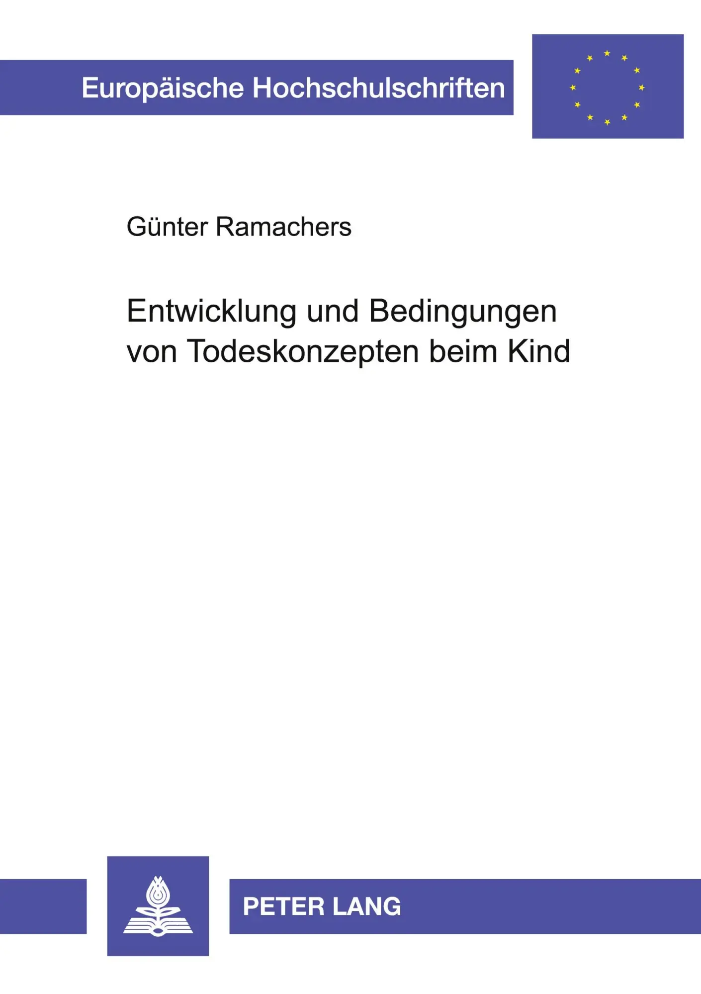 Cover: 9783631476390 | Entwicklung und Bedingungen von Todeskonzepten beim Kind | Ramachers