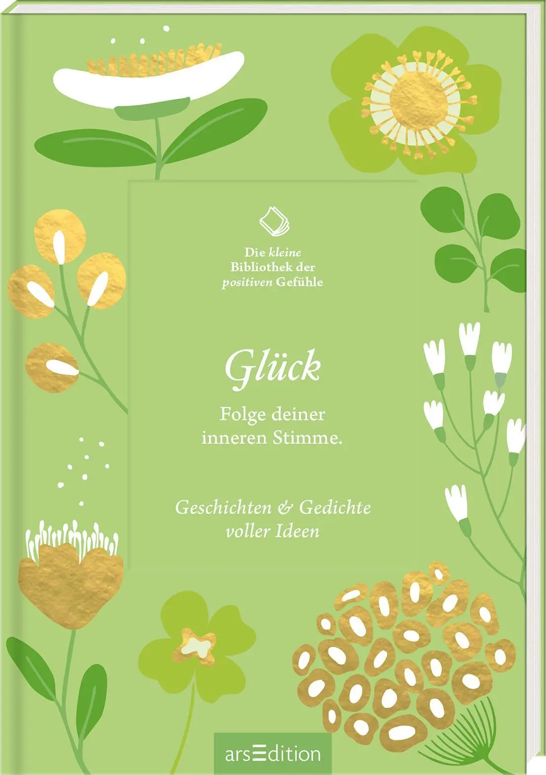 Cover: 9783845866390 | Die kleine Bibliothek der positiven Gefühle: Glück | Buch | 80 S.