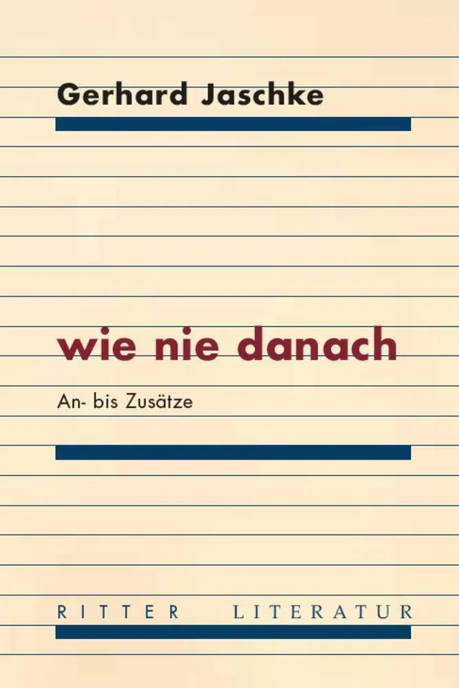 Cover: 9783854156390 | wie nie danach | An- bis Zusätze | Gerhard Jaschke | Taschenbuch