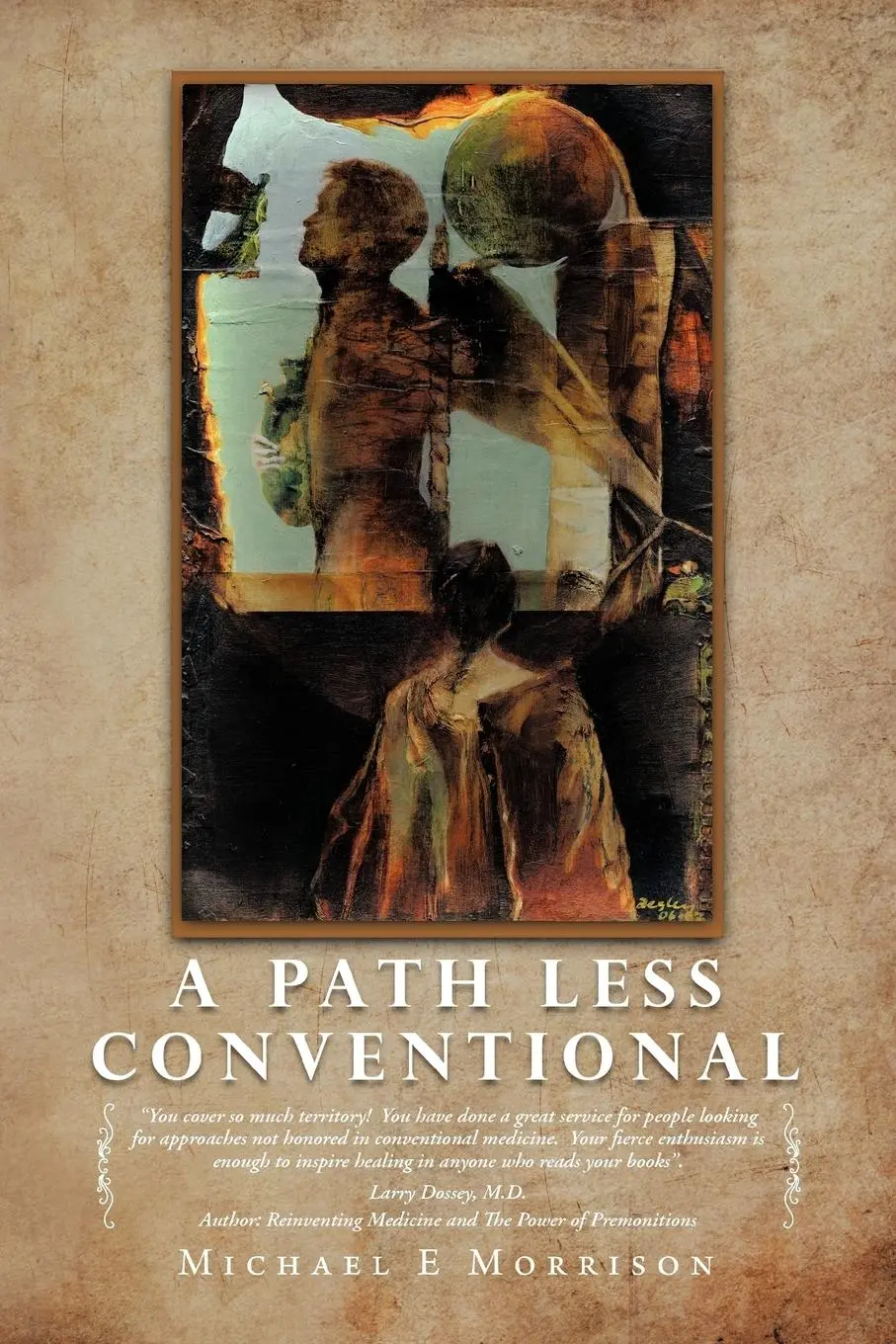 Cover: 9781452546490 | A Path Less Conventional | Michael E. Morrison | Taschenbuch | 2012