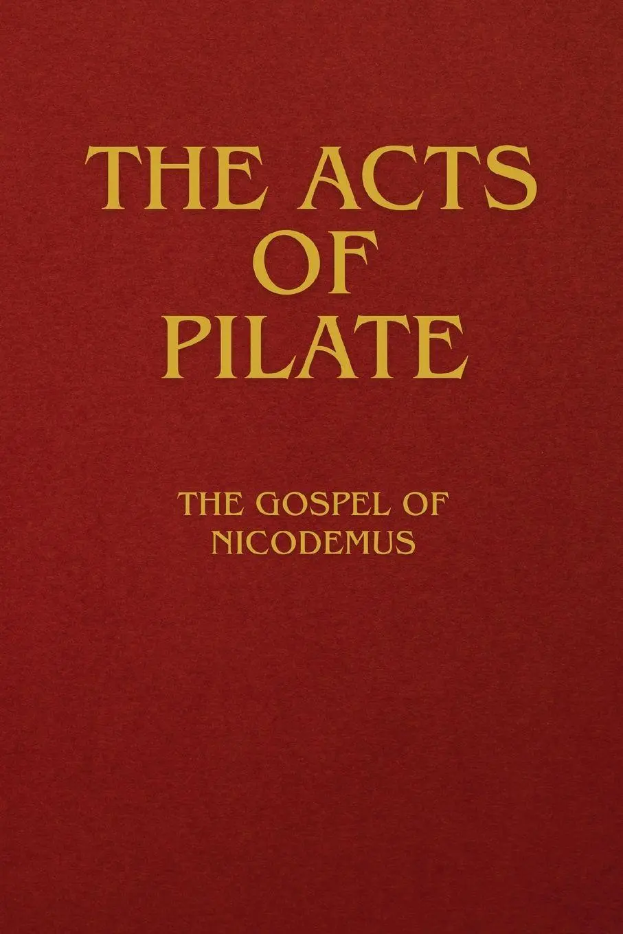 Cover: 9781667306490 | The Acts of Pilate | The Gospel of Nicodemus | Anonymous | Taschenbuch