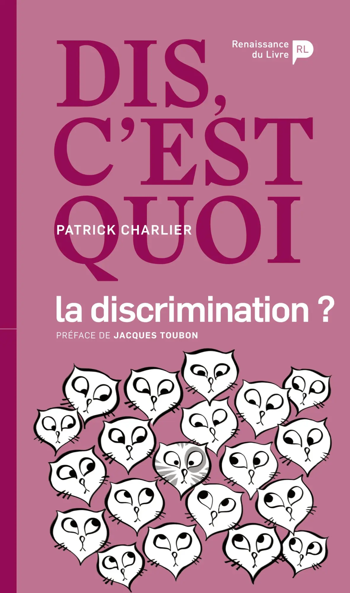 Cover: 9782507056490 | Dis, c'est quoi la discrimination ? | Patrick Charlier | Taschenbuch