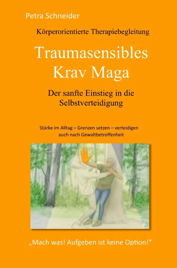 Cover: 9783565136490 | Traumasensibles Krav Maga (TSKM) | Petra Schneider | Taschenbuch