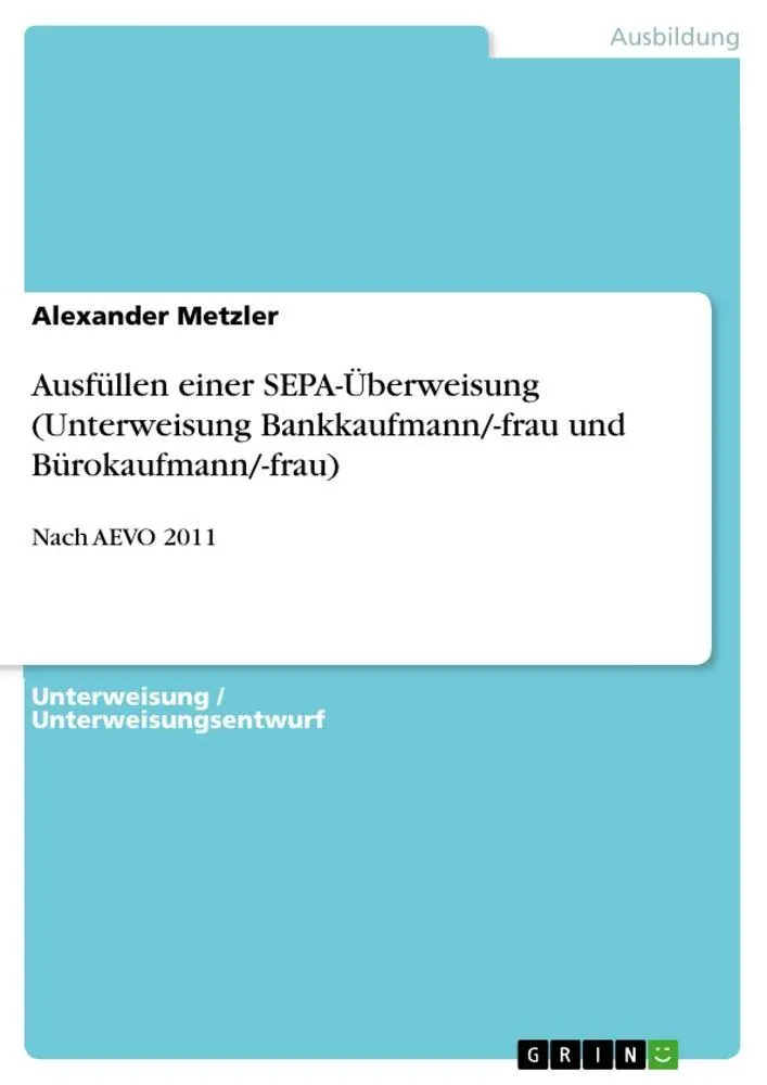 Cover: 9783640826490 | Ausfüllen einer SEPA-Überweisung (Unterweisung Bankkaufmann/-frau...