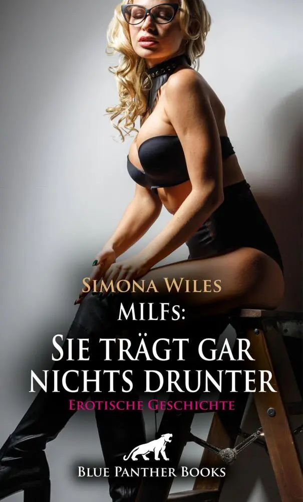 Cover: 9783759036490 | MILFs: Sie trägt gar nichts drunter Erotische Geschichte + 1...