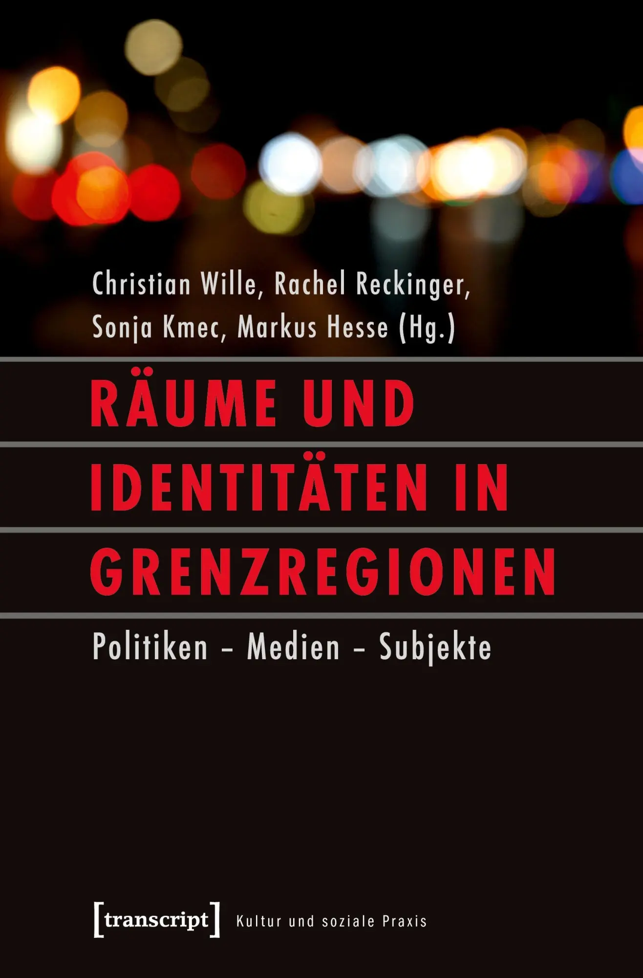 Cover: 9783837626490 | Räume und Identitäten in Grenzregionen | Christian Wille | Taschenbuch