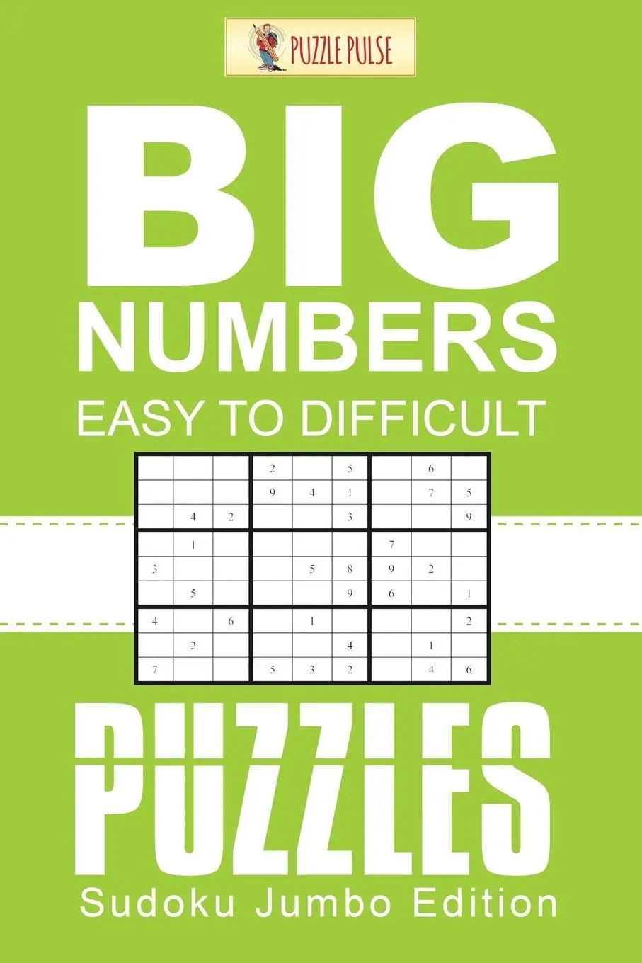 Cover: 9780228206590 | Big Numbers, Easy To Difficult Puzzles | Sudoku Jumbo Edition | Pulse