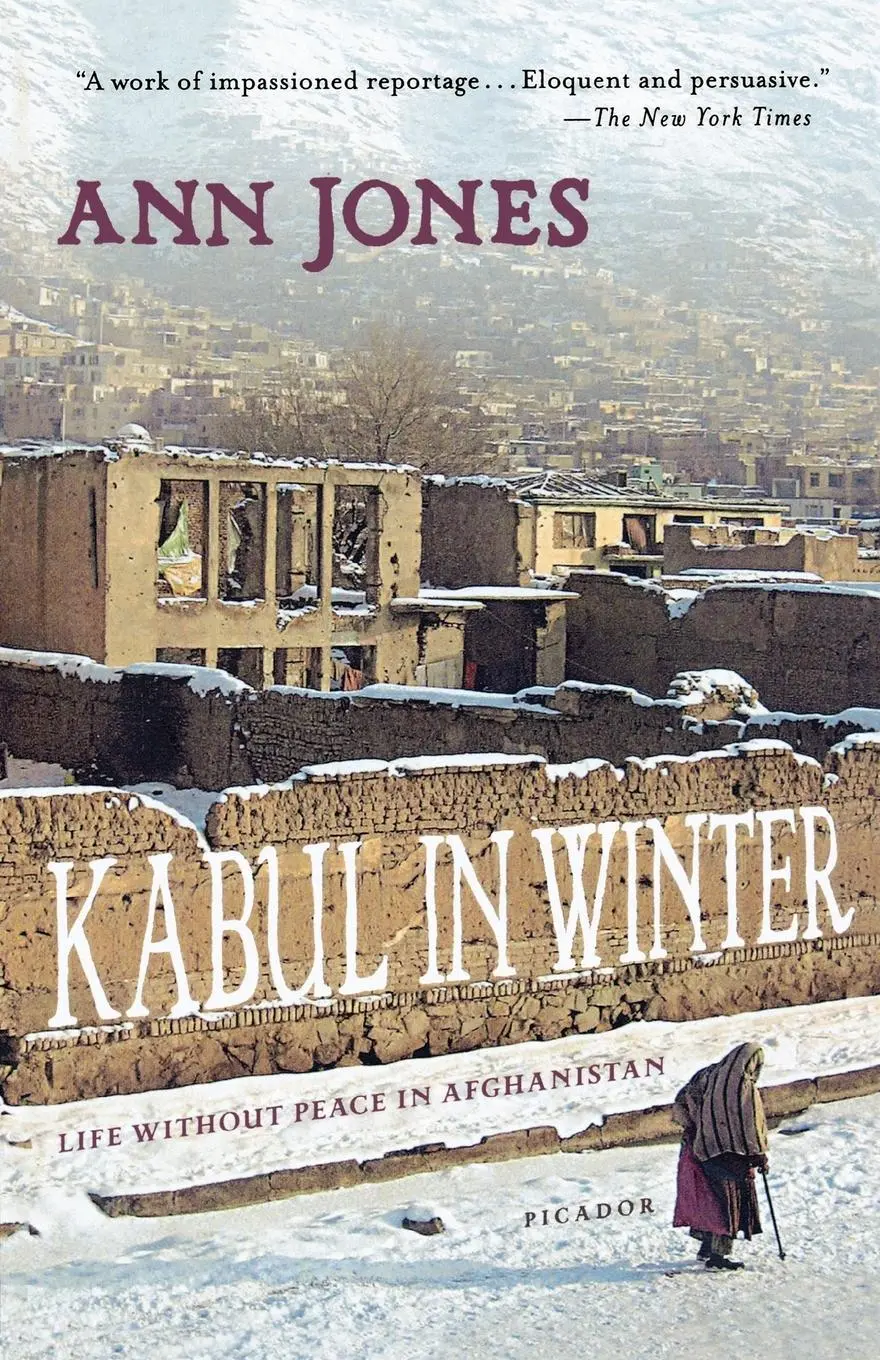 Cover: 9780312426590 | Kabul in Winter | Life Without Peace in Afghanistan | Ann Jones | Buch
