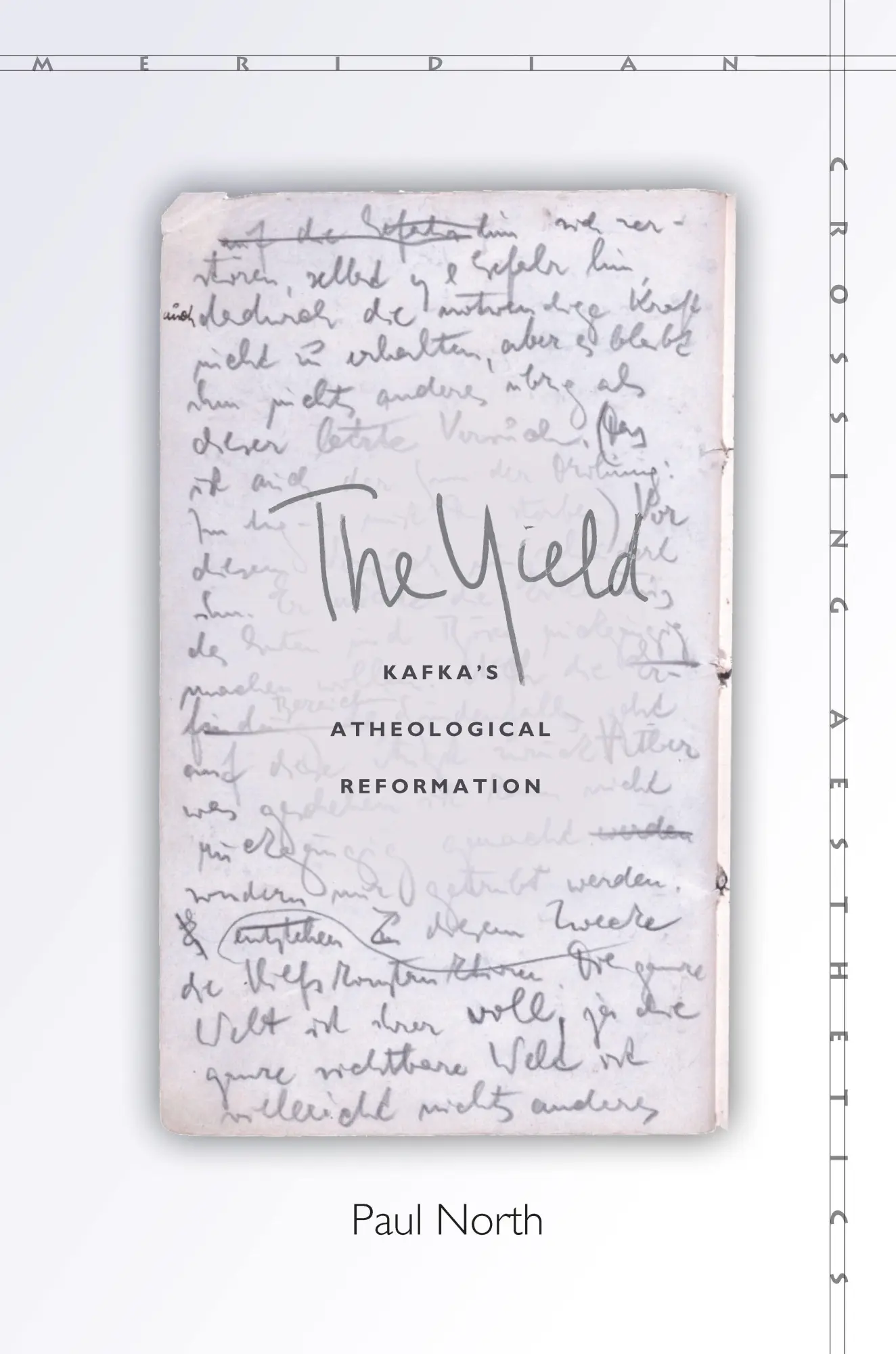 Cover: 9780804796590 | The Yield | Kafka's Atheological Reformation | Paul North | Buch