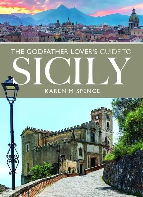 Cover: 9781036116590 | The Godfather Lover's Guide to Sicily | Karen M Spence | Taschenbuch