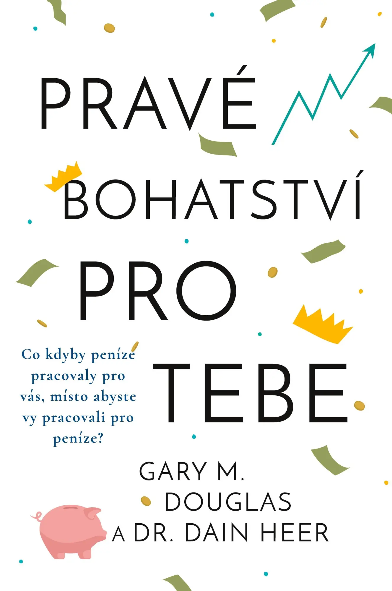 Cover: 9781634936590 | Pravé bohatství pro tebe (Czech) | Gary M. Douglas (u. a.) | Buch