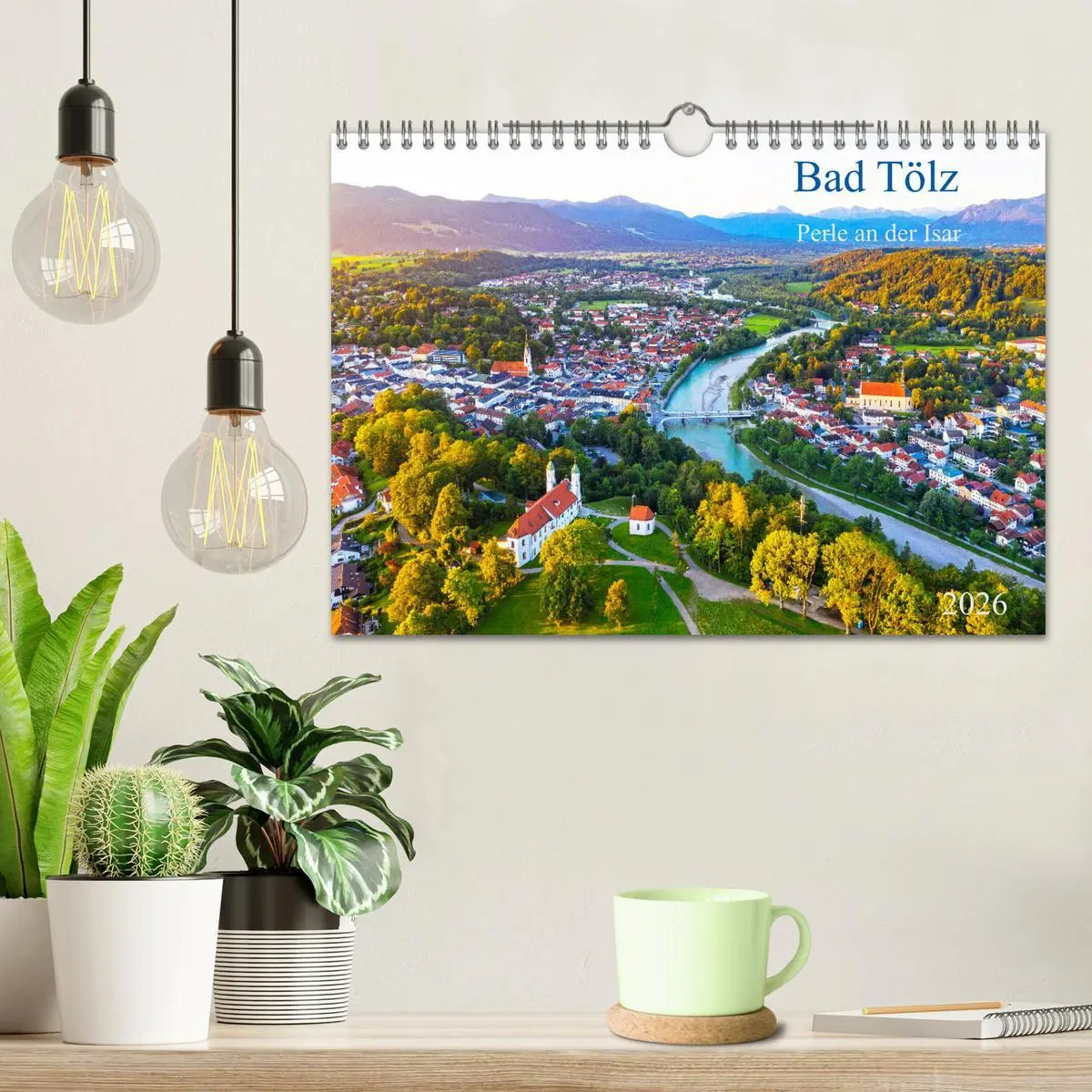 Bild: 9783516236590 | Bad Tölz - Perle an der Isar (Wandkalender 2026 DIN A4 quer),...