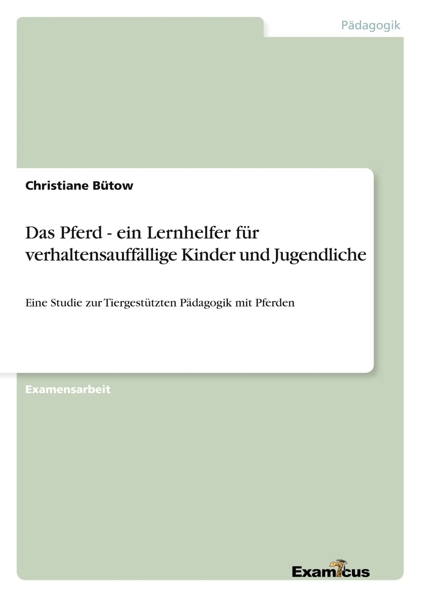 Cover: 9783656996590 | Das Pferd - ein Lernhelfer für verhaltensauffällige Kinder und...