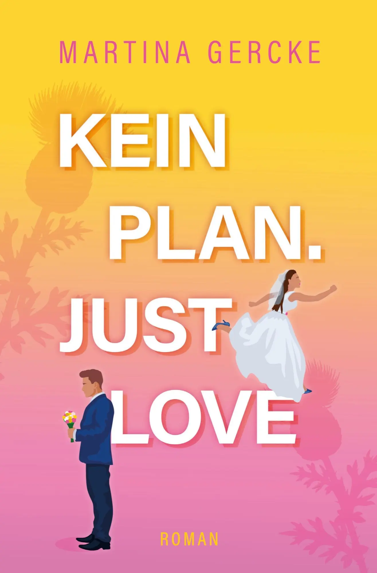 Cover: 9783759266590 | Kein Plan. Just Love. | Martina Gercke | Taschenbuch | 452 S. | 2026