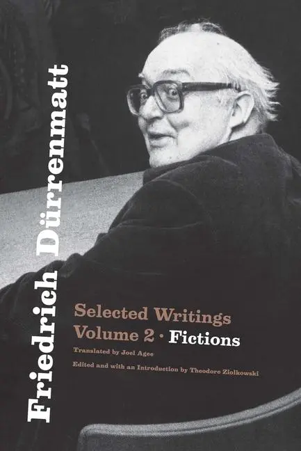 Cover: 9780226836690 | Friedrich Dürrenmatt | Selected Writings, Volume 2, Fictions | Buch