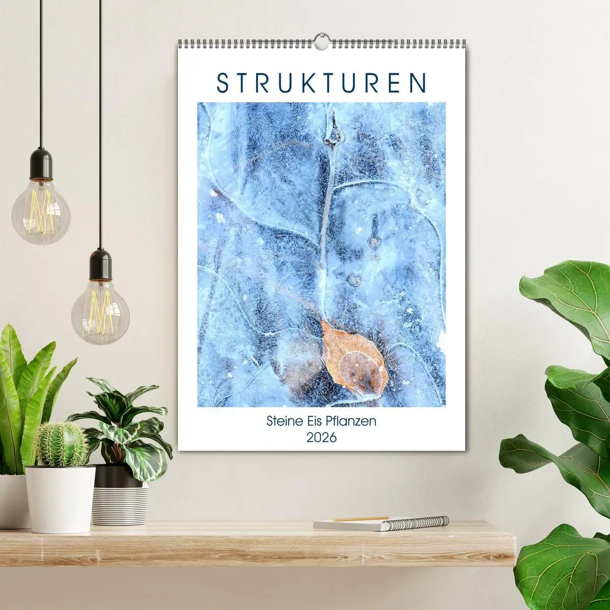 Bild: 9783516396690 | Strukturen - Steine, Eis, Pflanzen (Wandkalender 2026 DIN A2 hoch),...