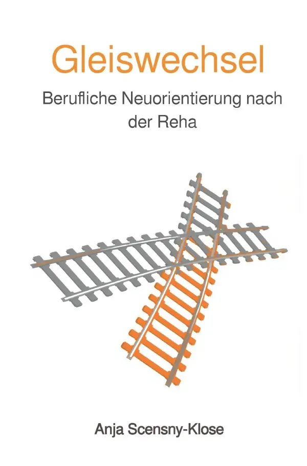 Cover: 9783565426690 | Gleiswechsel | Berufliche Neuorientierung nach der Reha.DE | Buch