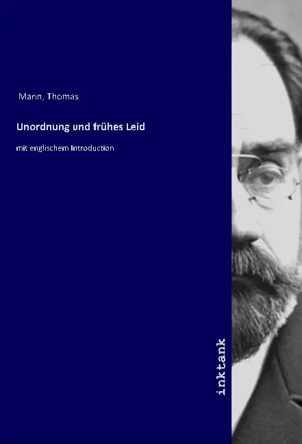 Cover: 9783747756690 | Unordnung und frühes Leid | mit englischem Introduction | Thomas Mann