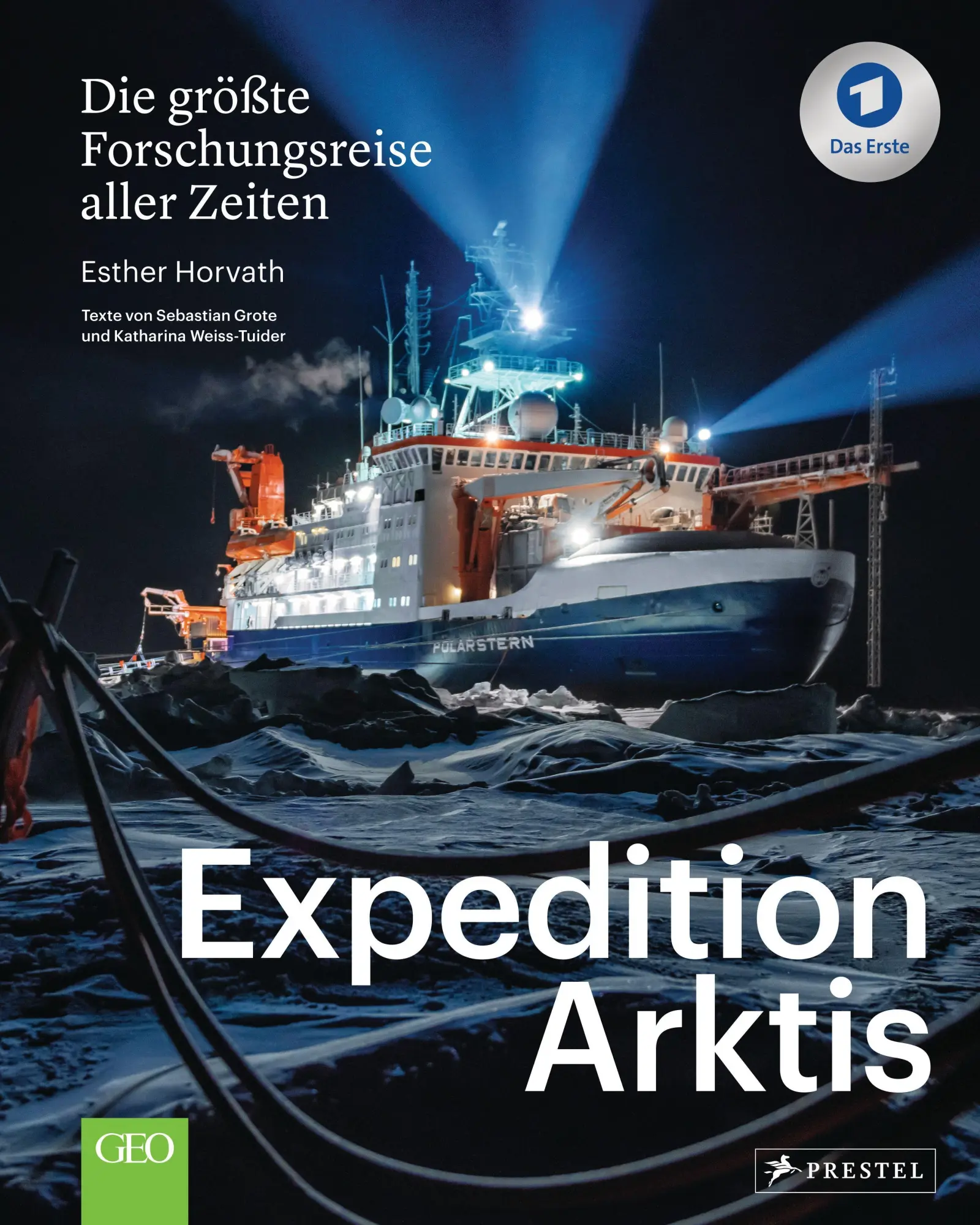 Cover: 9783791386690 | Expedition Arktis | Esther Horvath (u. a.) | Buch | 288 S. | Deutsch Cover: 9783791386690 | Expedition Arktis | Esther Horvath (u. a.) | Buch | 288 S. | Deutsch