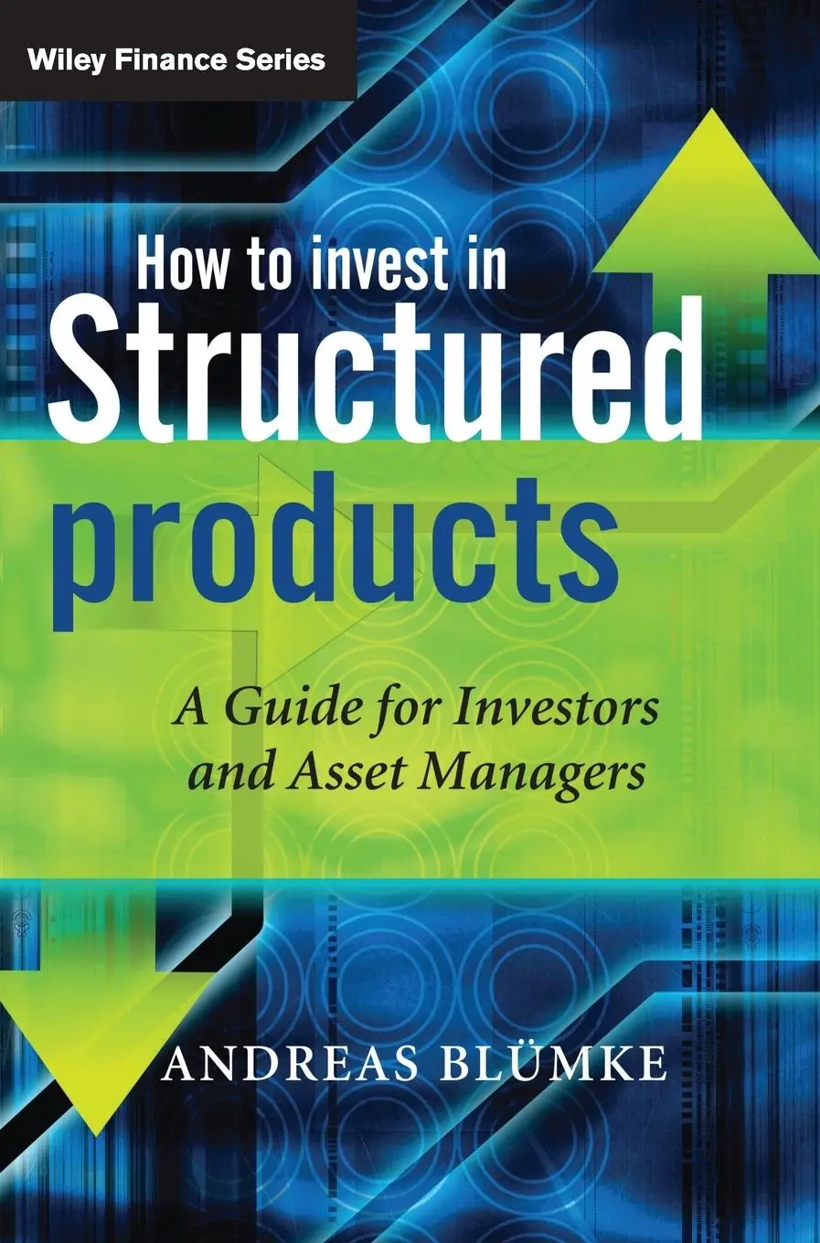 Cover: 9780470746790 | How to Invest in Structured Products | Andreas Bluemke | Buch | 392 S.